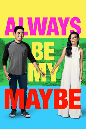 Always Be My Maybe : Quizás para siempre